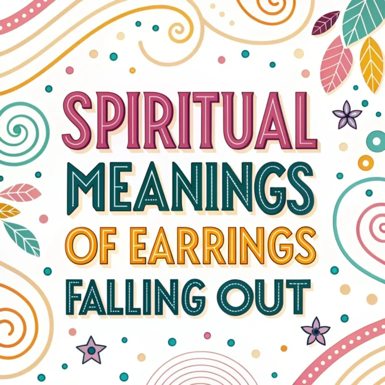 15 Spiritual Meanings of Earrings Falling Out: Divine Messages